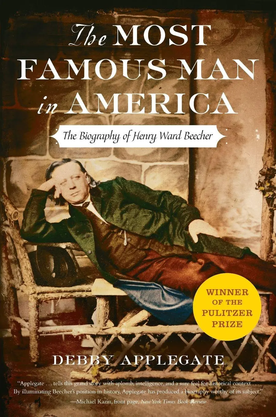 Cover: 9780385513975 | The Most Famous Man in America | The Biography of Henry Ward Beecher