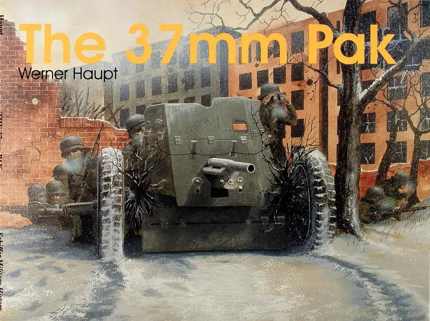 Cover: 9780764303975 | The 37mm Pak | Werner Haupt | Taschenbuch | Schiffer Military History
