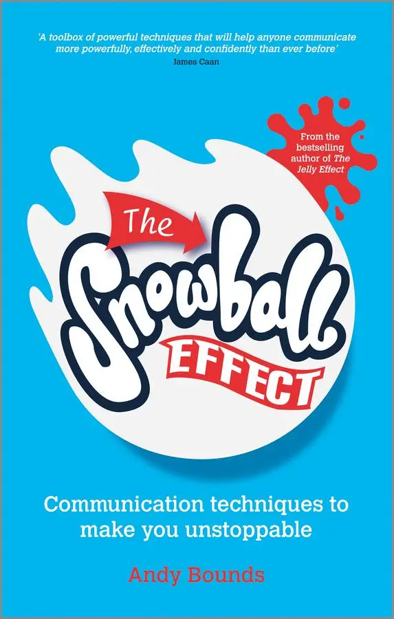 Cover: 9780857083975 | The Snowball Effect | Communication Techniques to Make You Unstoppable