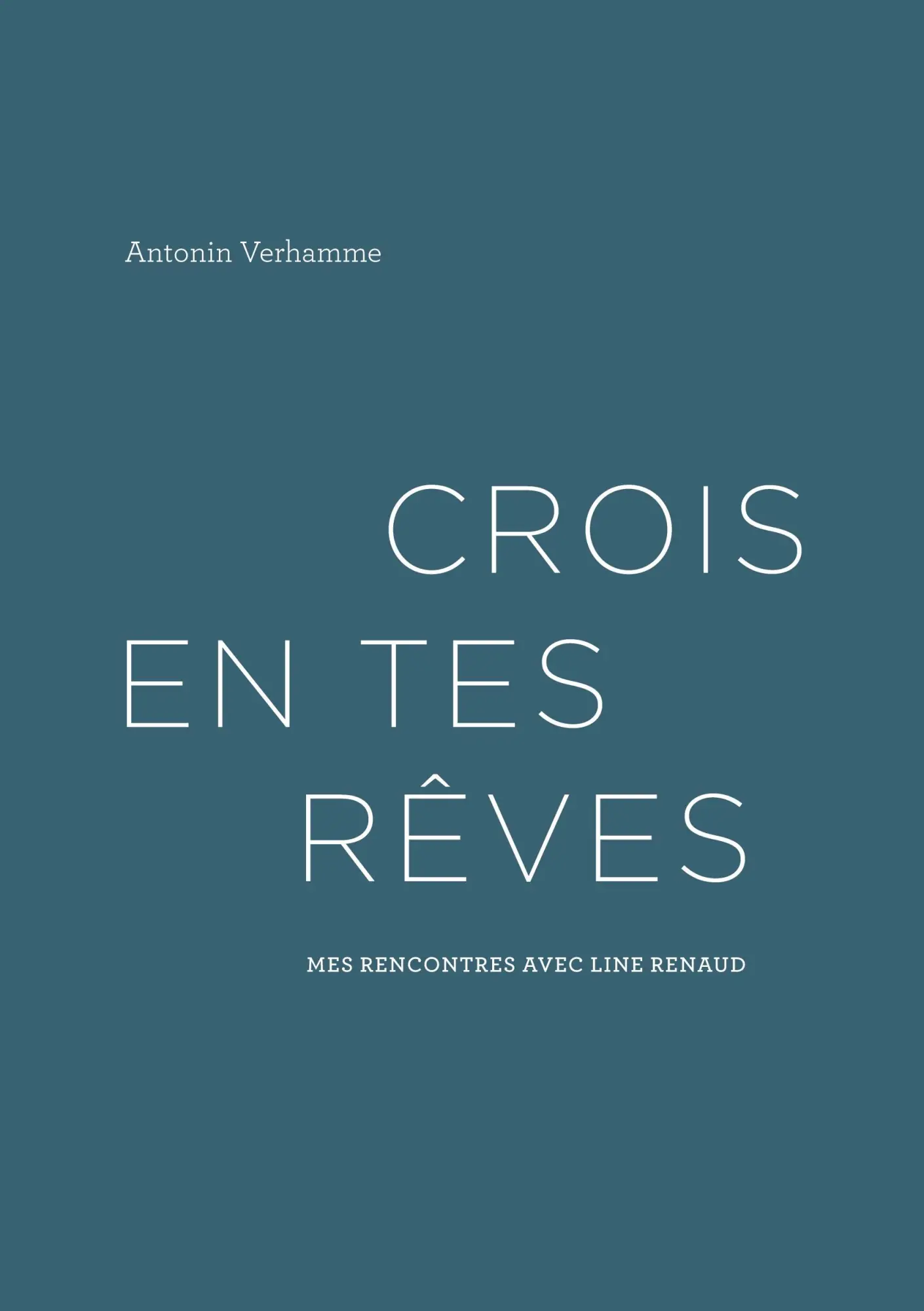 Cover: 9782322253975 | Crois en tes rêves | Mes rencontres avec Line Renaud | Verhamme | Buch