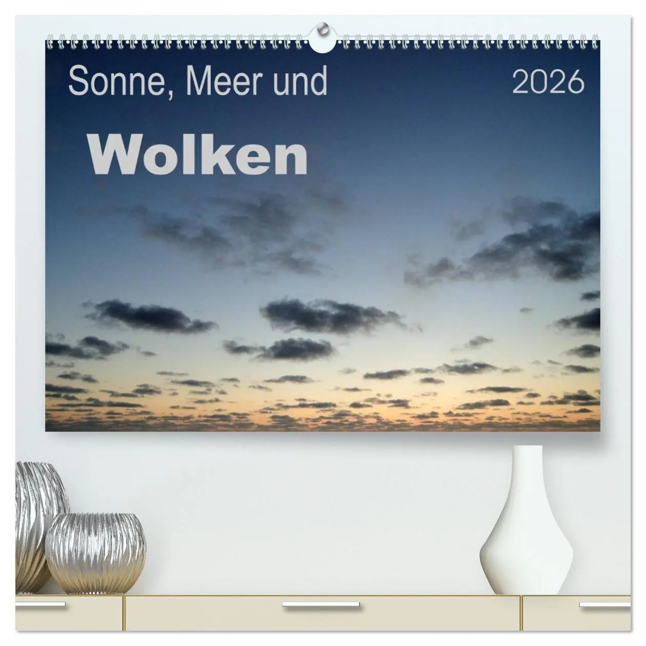 Cover: 9783516123975 | Sonne, Meer und Wolken (hochwertiger Premium Wandkalender 2026 DIN...