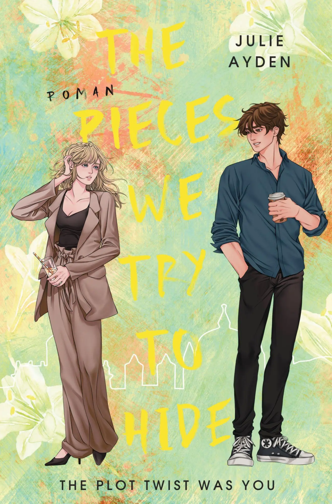 Cover: 9783695633975 | The Pieces we try to hide | The Plot Twist was you | Julie Ayden