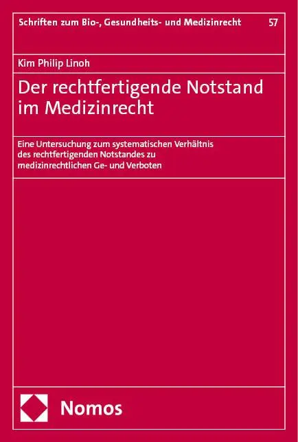 Cover: 9783756013975 | Der rechtfertigende Notstand im Medizinrecht | Kim Philip Linoh | Buch