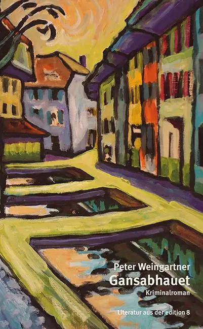 Cover: 9783859903975 | Gansabhauet | Peter Weingartner | Buch | 264 S. | Deutsch | 2020