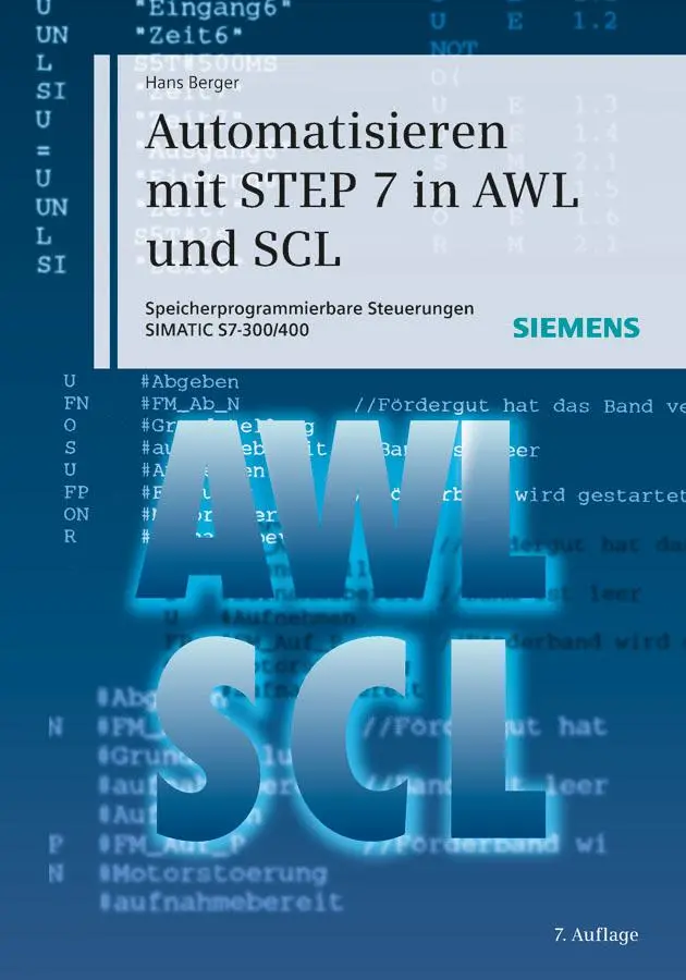 Cover: 9783895783975 | Automatisieren mit STEP 7 in AWL und SCL | Hans Berger | Buch | 568 S. Cover: 9783895783975 | Automatisieren mit STEP 7 in AWL und SCL | Hans Berger | Buch | 568 S.