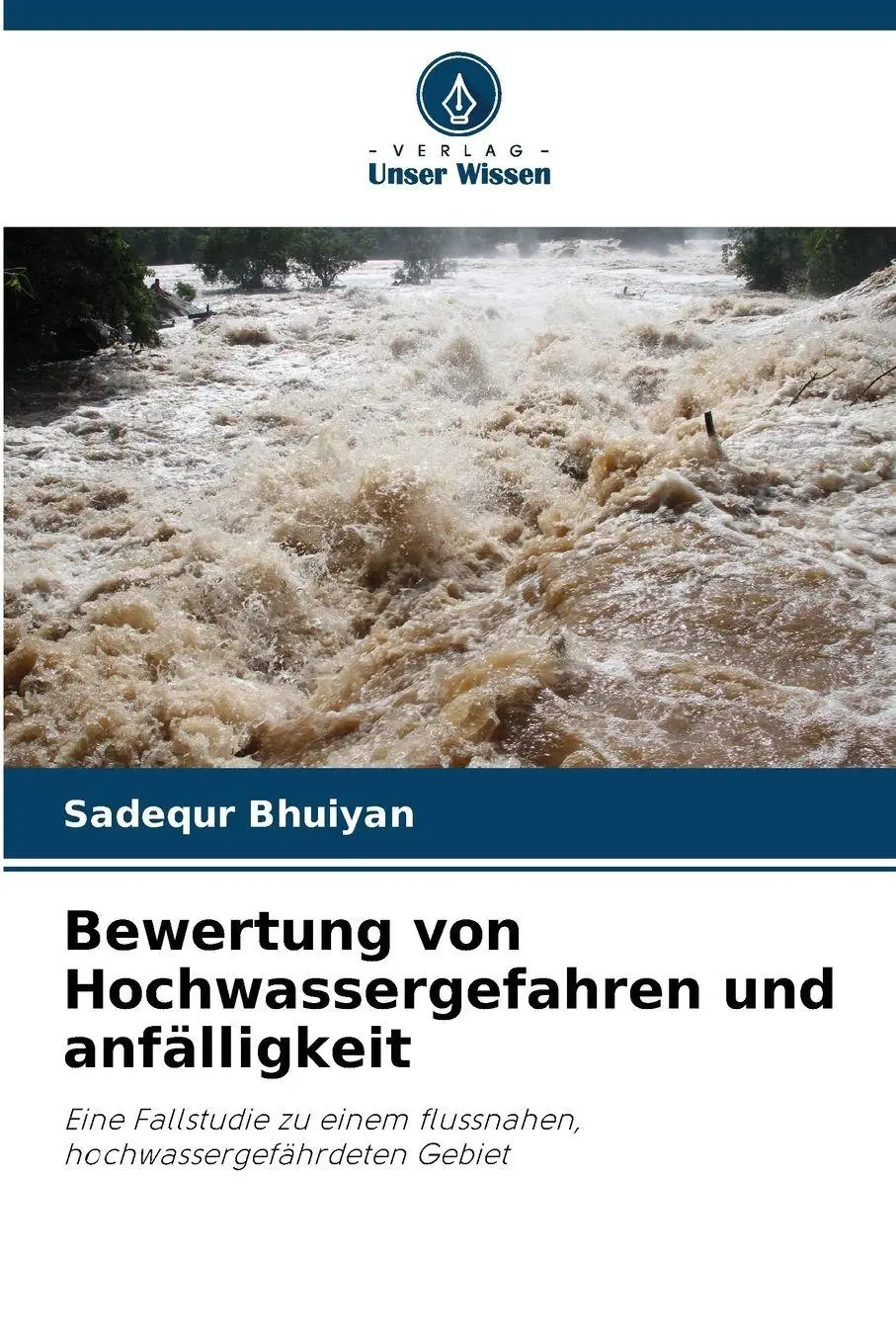 Cover: 9786209853975 | Bewertung von Hochwassergefahren und anfälligkeit | Sadequr Bhuiyan