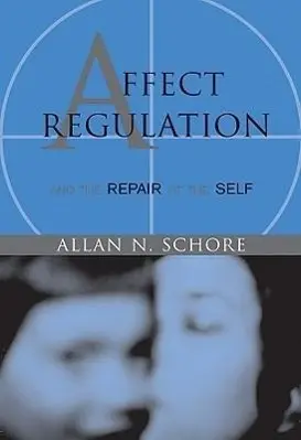Cover: 9780393704075 | Affect Regulation &amp; the Repair of Self | Allan Schore | Buch | 2003