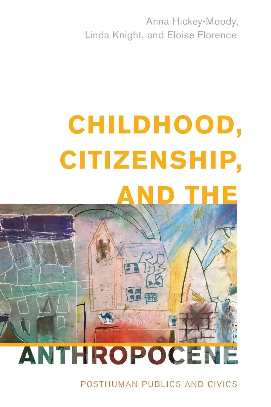 Cover: 9781538164075 | Childhood, Citizenship, and the Anthropocene | Hickey-Moody (u. a.)