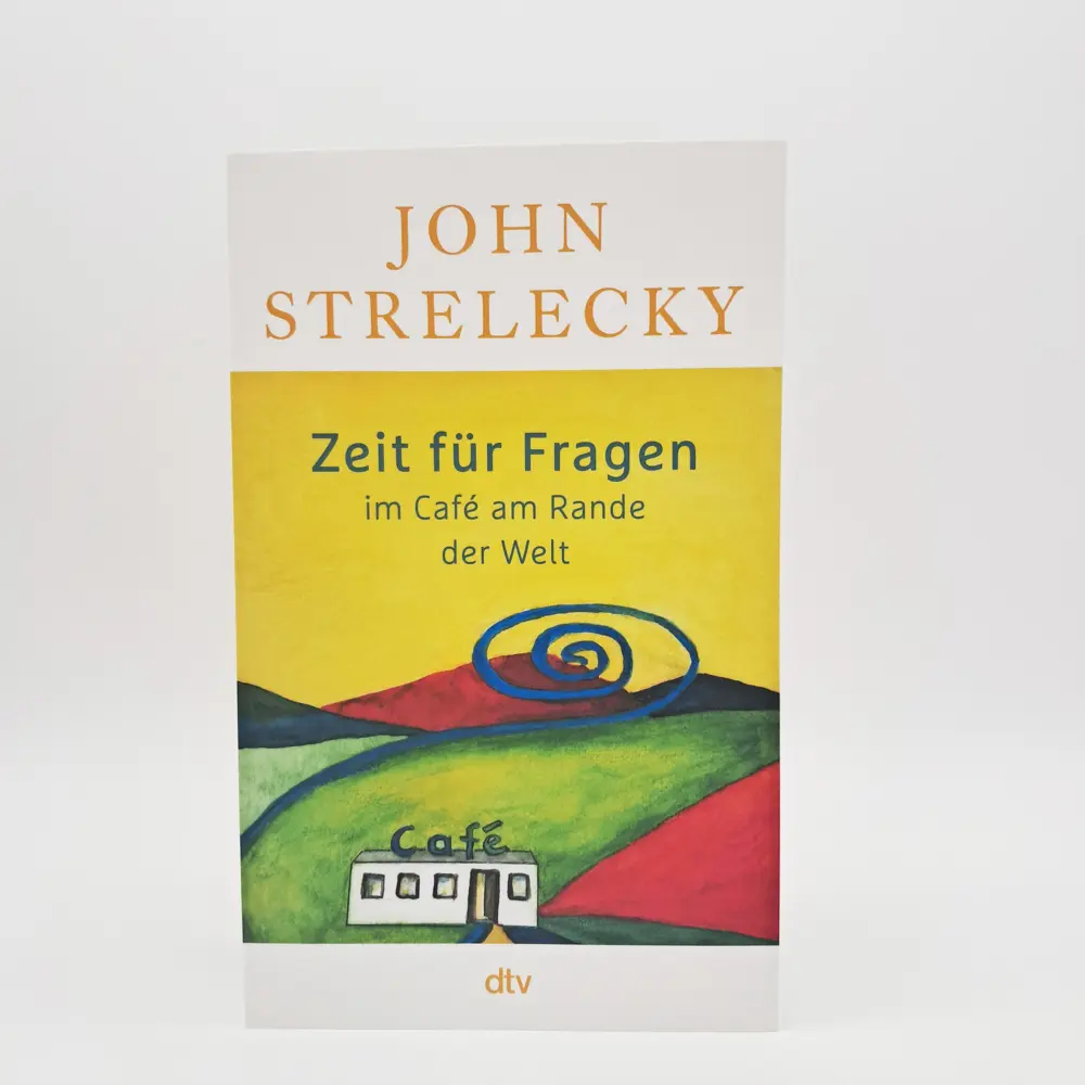 Bild: 9783423264075 | Zeit für Fragen im Café am Rande der Welt | John Strelecky | Buch