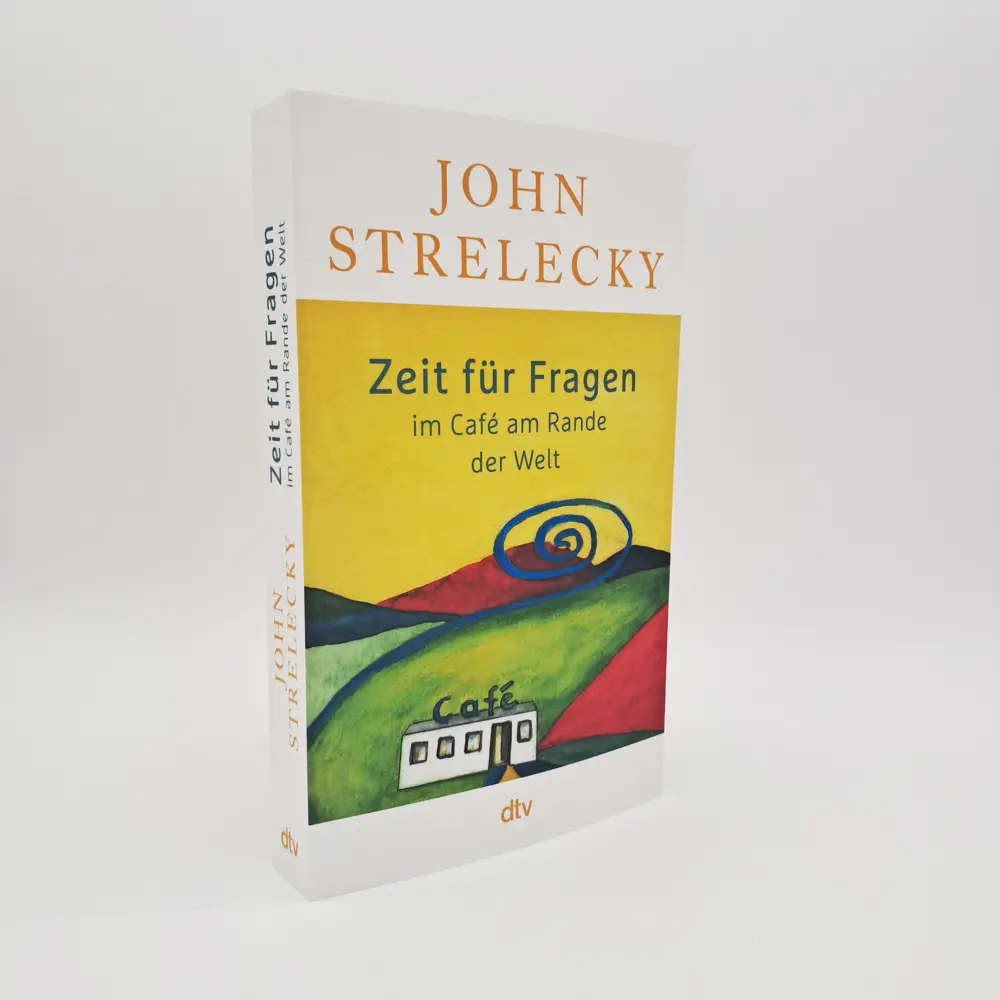 Bild: 9783423264075 | Zeit für Fragen im Café am Rande der Welt | John Strelecky | Buch