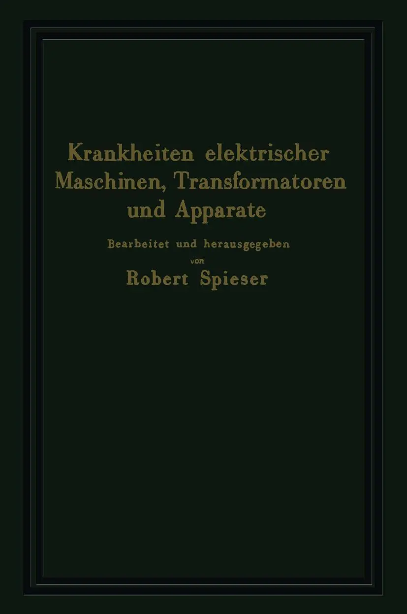 Cover: 9783642504075 | Krankheiten elektrischer Maschinen, Transformatoren und Apparate | xii