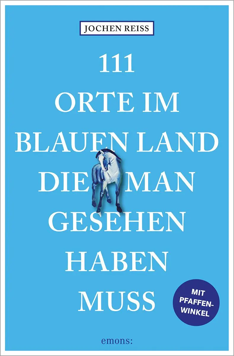Cover: 9783740824075 | 111 Orte im Blauen Land, die man gesehen haben muss | Reiseführer