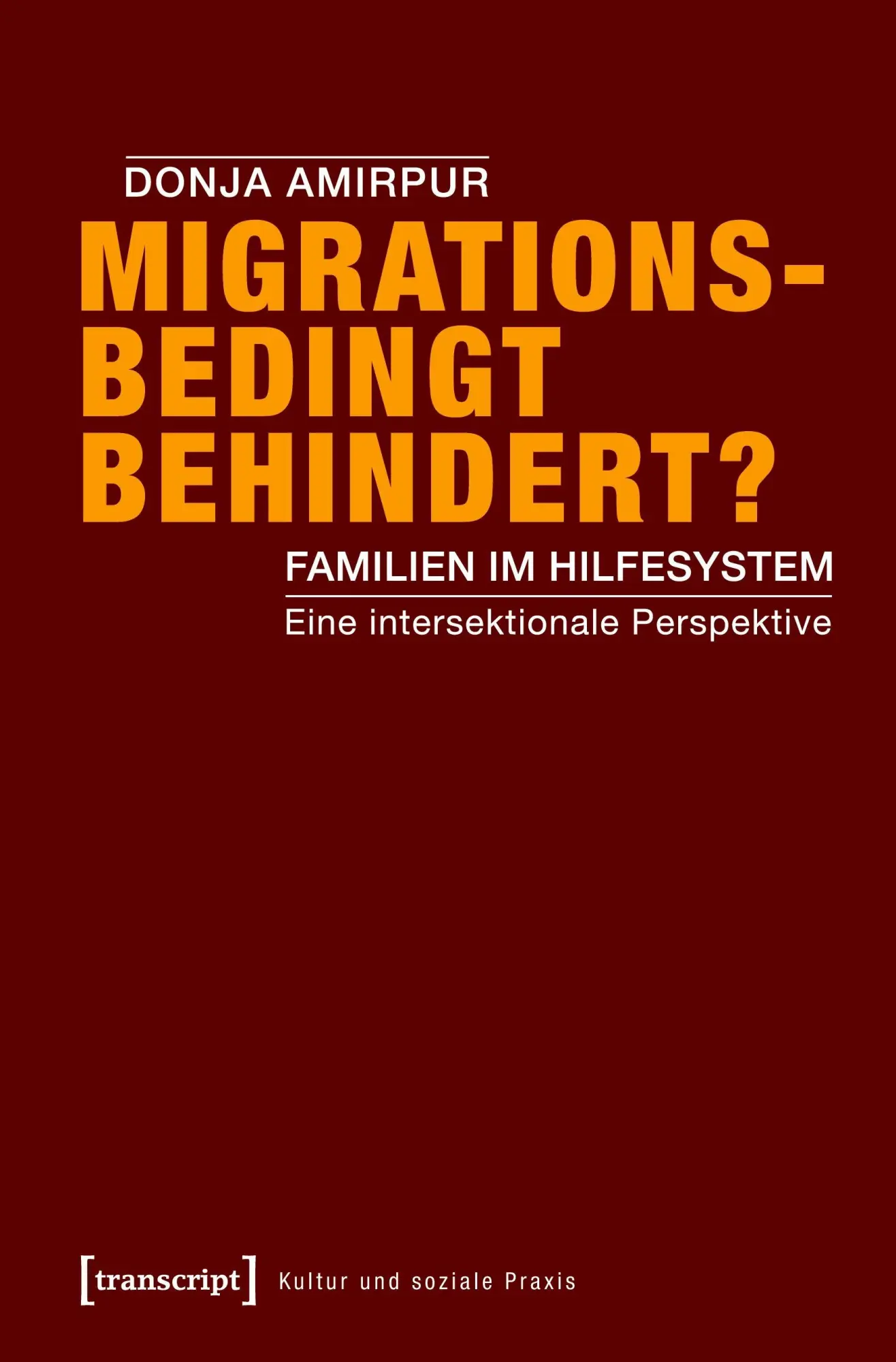 Cover: 9783837634075 | Migrationsbedingt behindert? | Donja Amirpur | Taschenbuch | 312 S.