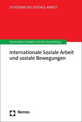 Cover: 9783848764075 | Internationale Soziale Arbeit und soziale Bewegungen | in Bewegung(en)