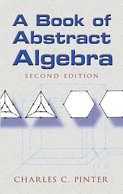 Cover: 9780486474175 | A Book of Abstract Algebra | Second Edition | Charles C Pinter | Buch