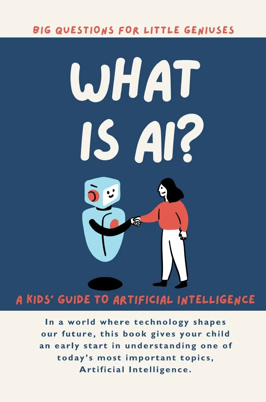 Cover: 9781068354175 | What is AI? A Kids' Guide to Artificial Intelligence | Publishing