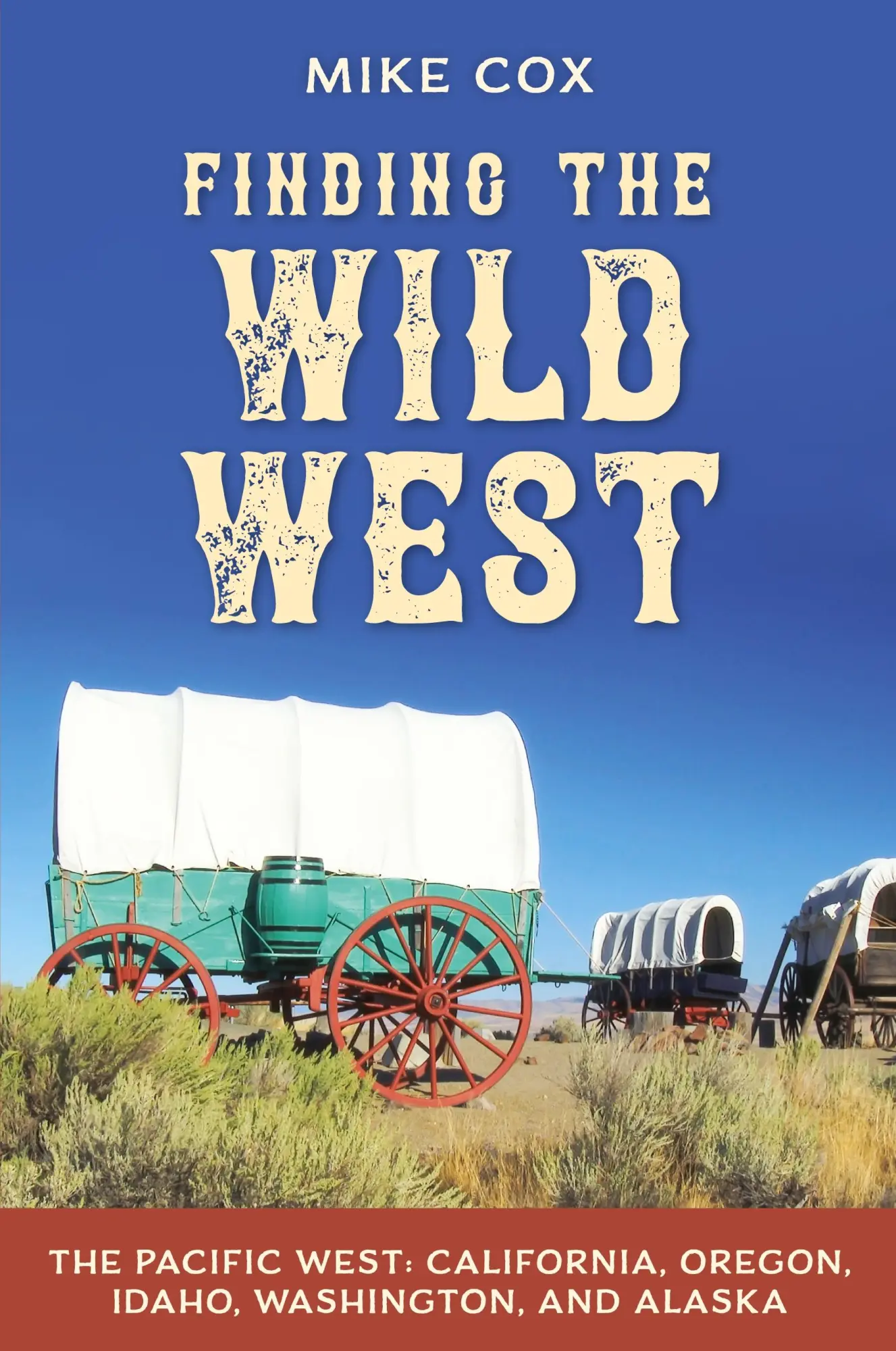 Cover: 9781493064175 | Finding the Wild West | Mike Cox | Taschenbuch | Englisch | 2022