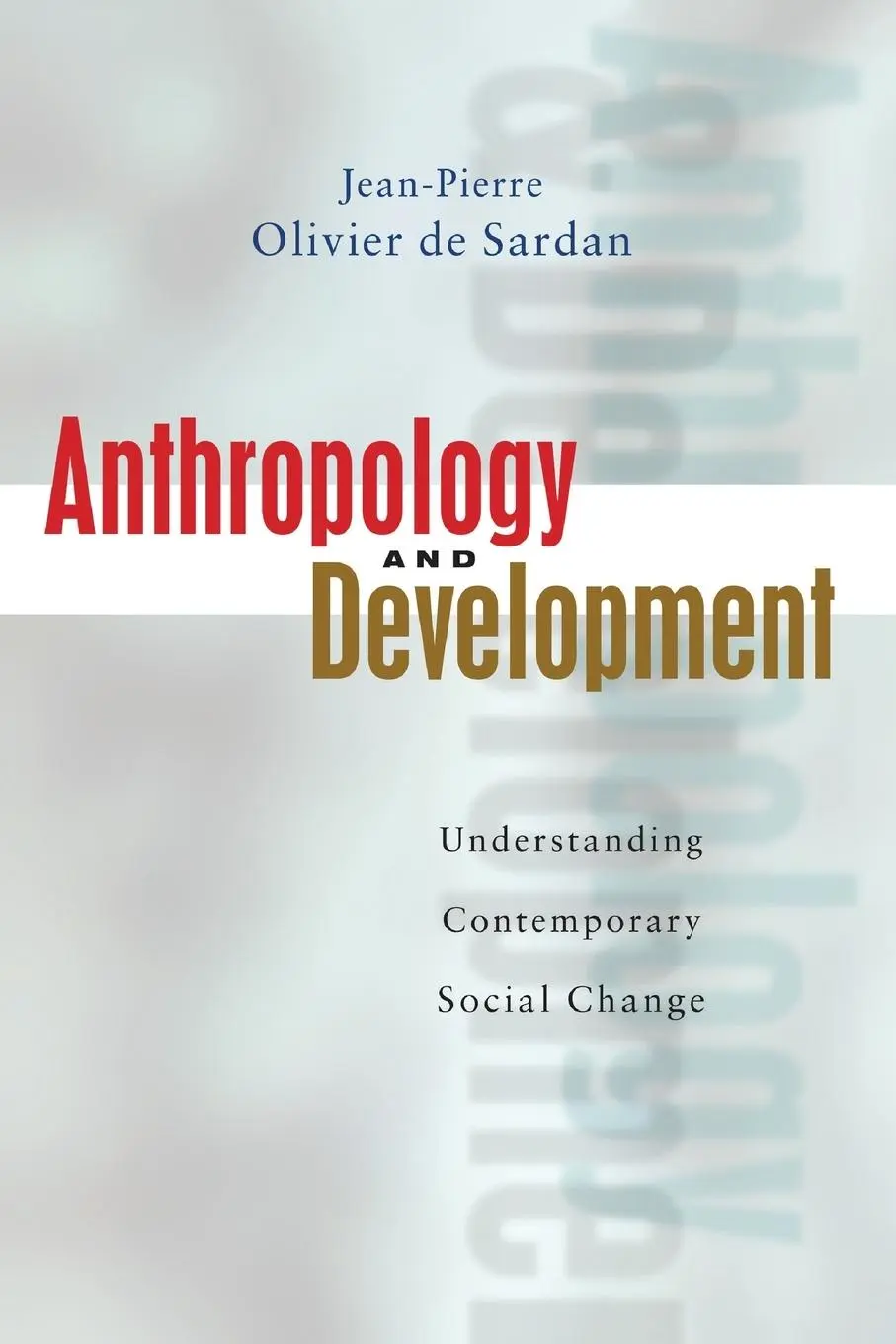 Cover: 9781842774175 | Anthropology and Development | Jean-Pierre Oliver De-Sardan | Buch
