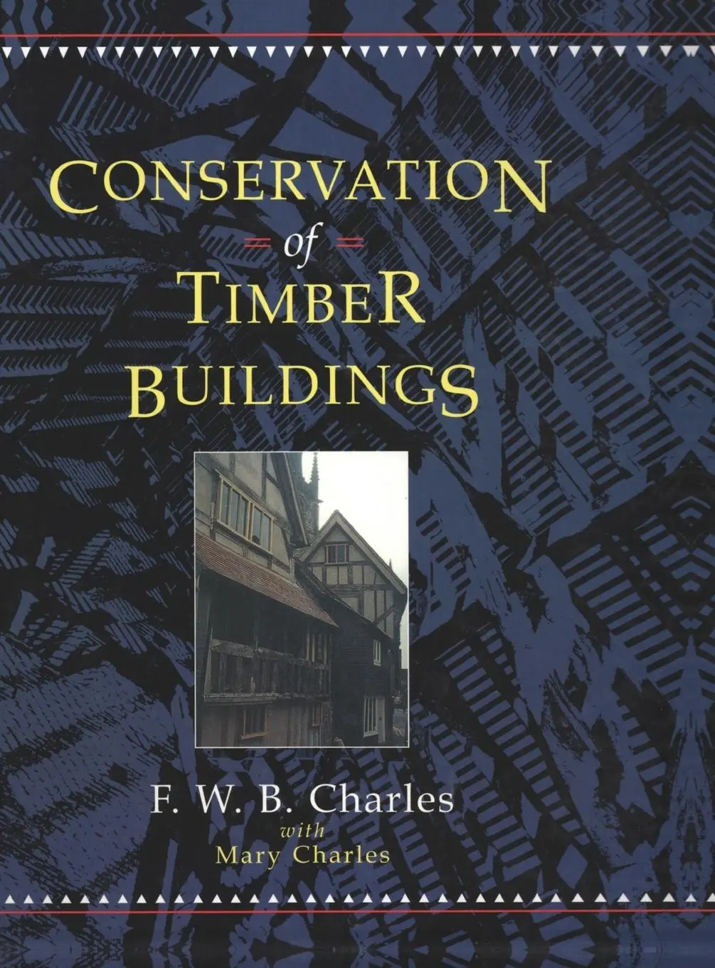 Cover: 9781873394175 | Conservation of Timber Buildings | F. W. B Charles (u. a.) | Buch