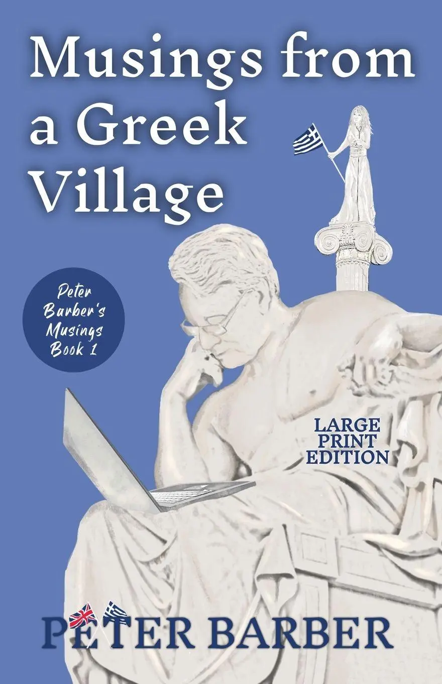 Cover: 9781916574175 | Musings from a Greek Village - Large Print | Peter Barber | Buch