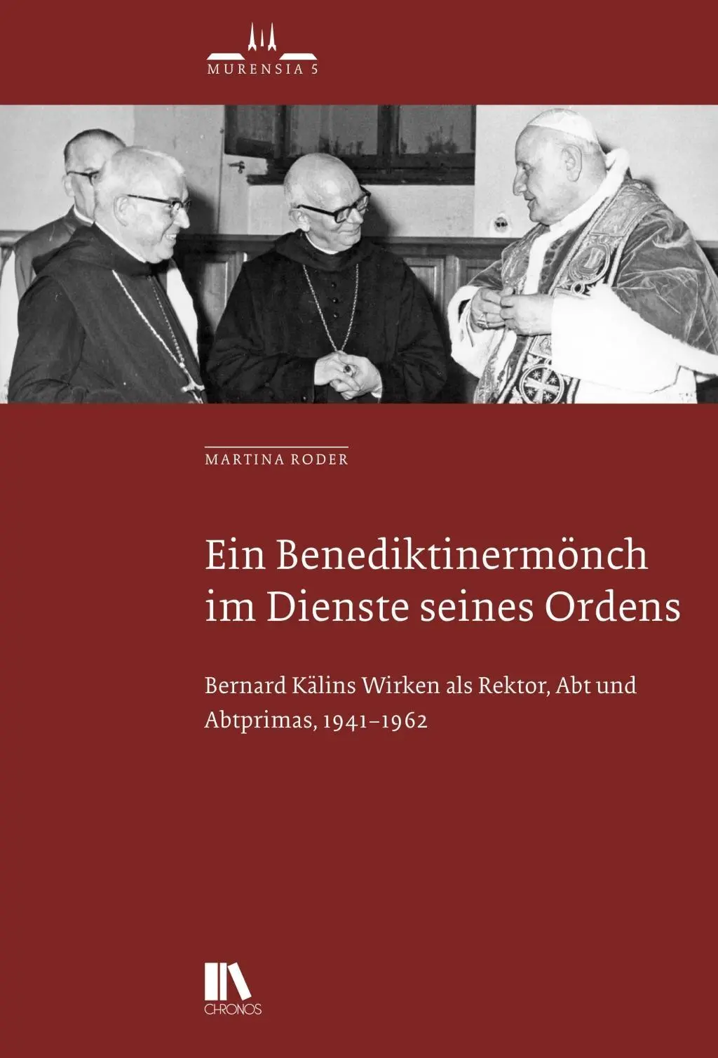 Cover: 9783034014175 | Ein Benediktinermönch im Dienste seines Ordens | Martina Roder | Buch