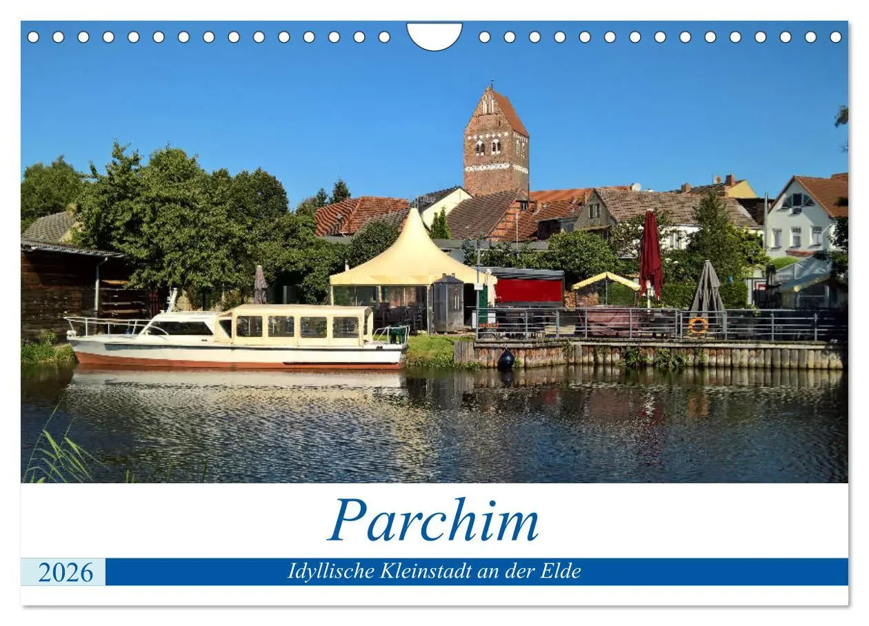 Cover: 9783457844175 | Parchim - Idyllische Kleinstadt an der Elde (Wandkalender 2026 DIN...