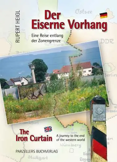Cover: 9783790004175 | Der Eiserne Vorhang / The Iron Curtain | Rupert Heigl | Buch | 112 S.