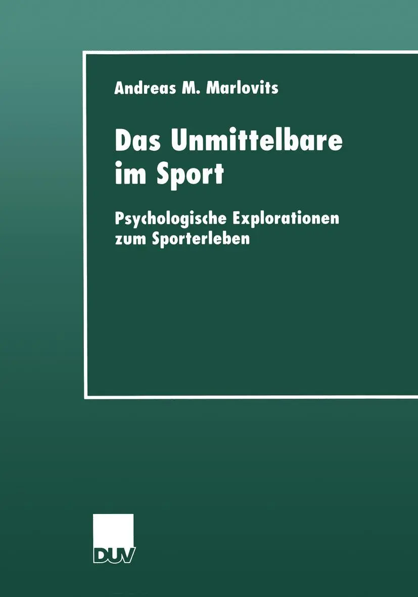 Cover: 9783824444175 | Das Unmittelbare im Sport | Andreas M. Marlovits | Taschenbuch | vi