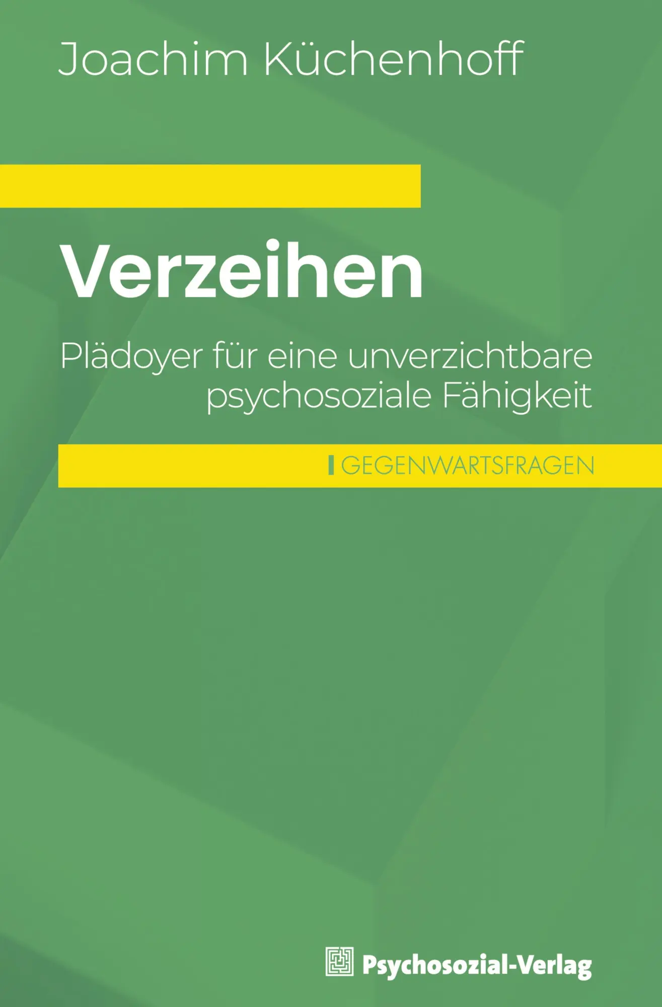 Cover: 9783837934175 | Verzeihen | Plädoyer für eine unverzichtbare psychosoziale Fähigkeit