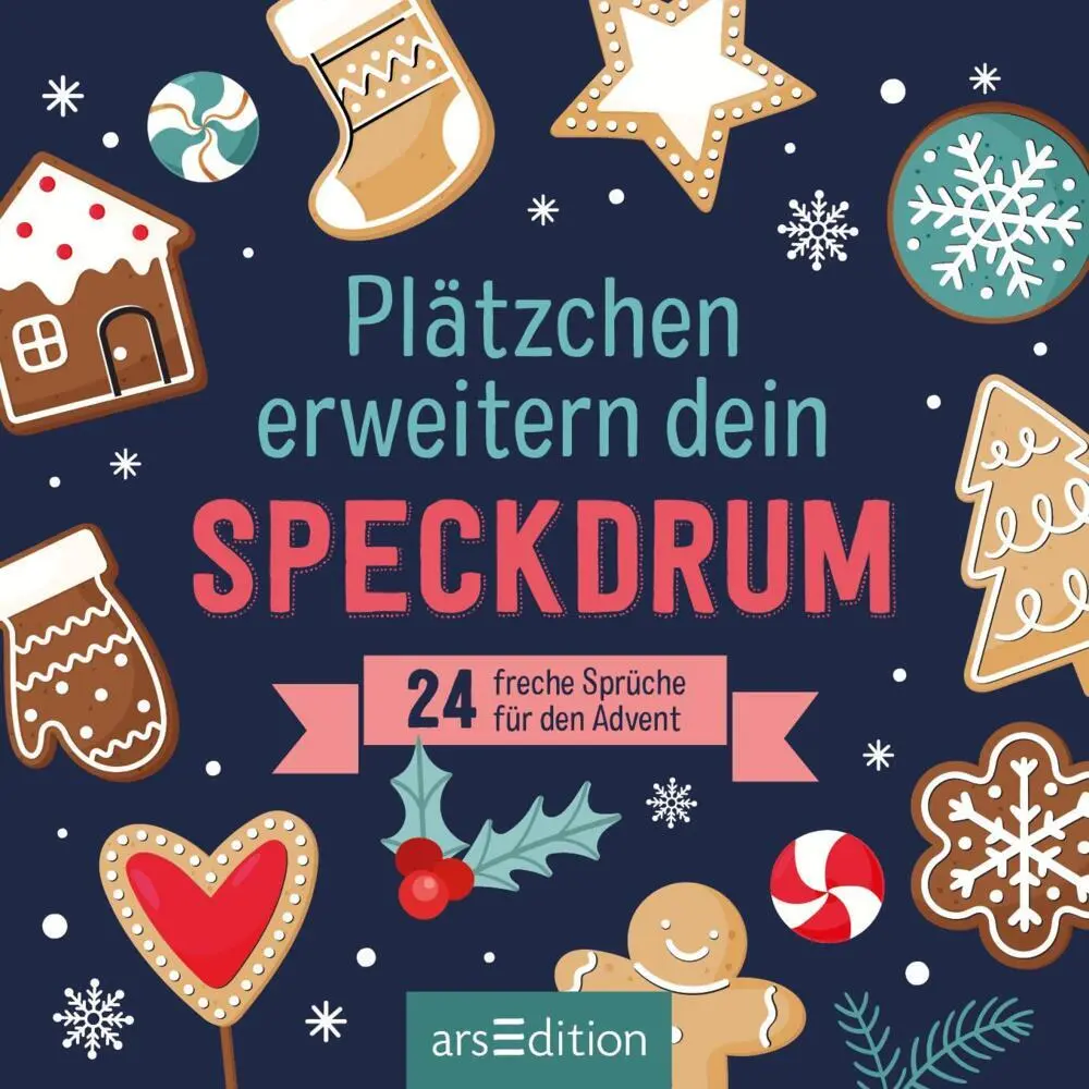 Bild: 9783845854175 | Plätzchen erweitern dein Speckdrum | 24 freche Sprüche für den Advent