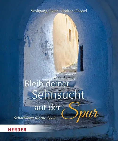 Cover: 9783451034275 | Bleib deiner Sehnsucht auf der Spur | Schatzkarte für die Seele | Buch