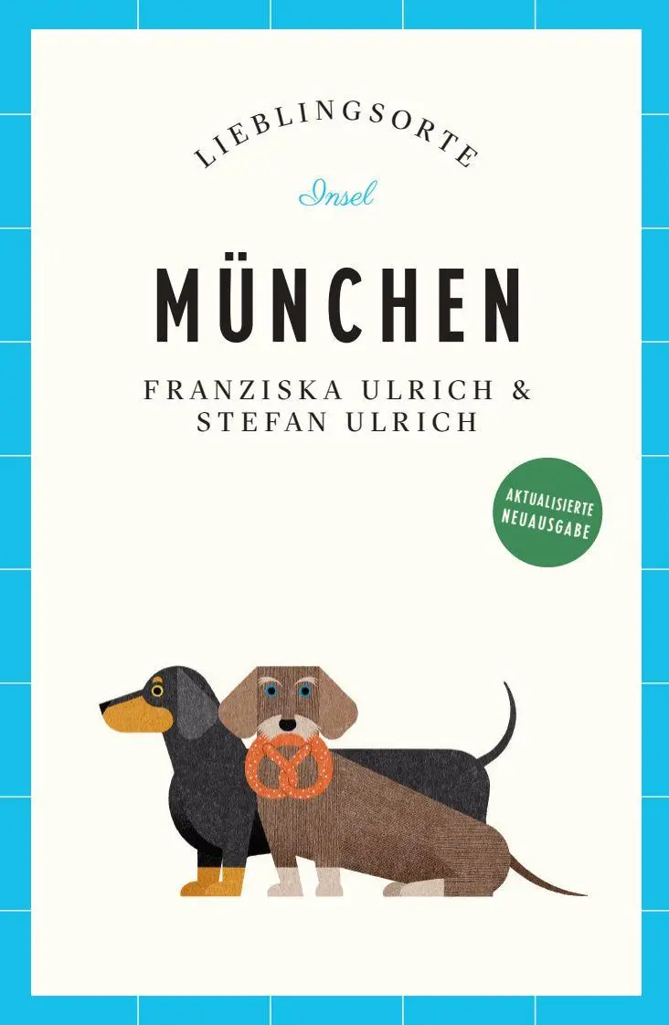 München Reiseführer LIEBLINGSORTE