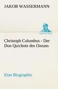 Cover: 9783842494275 | Christoph Columbus - Der Don Quichote des Ozeans | Eine Biographie