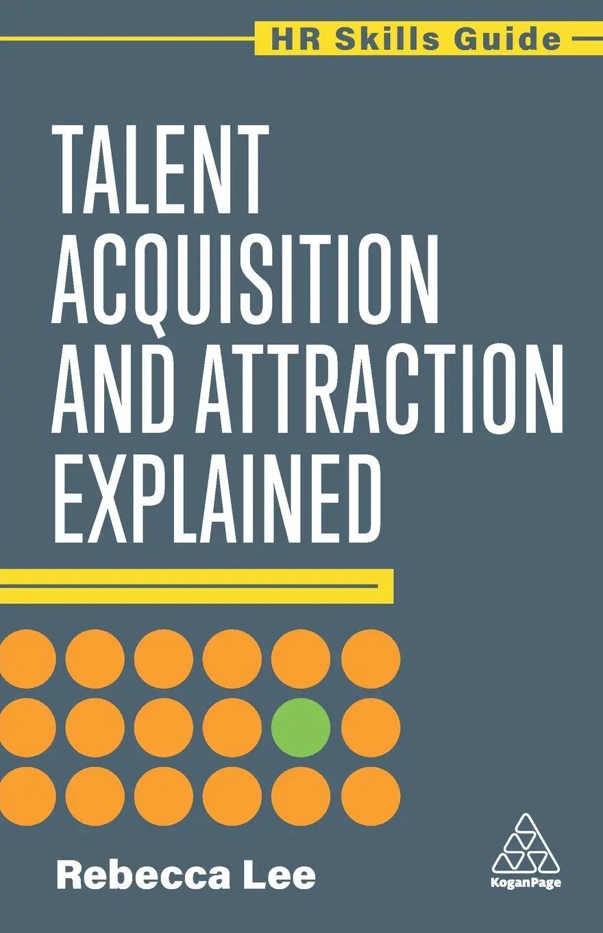 Cover: 9781398624375 | Talent Acquisition and Attraction Explained | Rebecca Lee | Buch