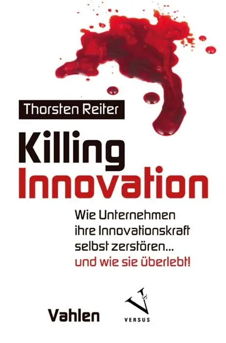 Cover: 9783800664375 | Killing Innovation | Thorsten Reiter | Taschenbuch | 162 S. | Deutsch