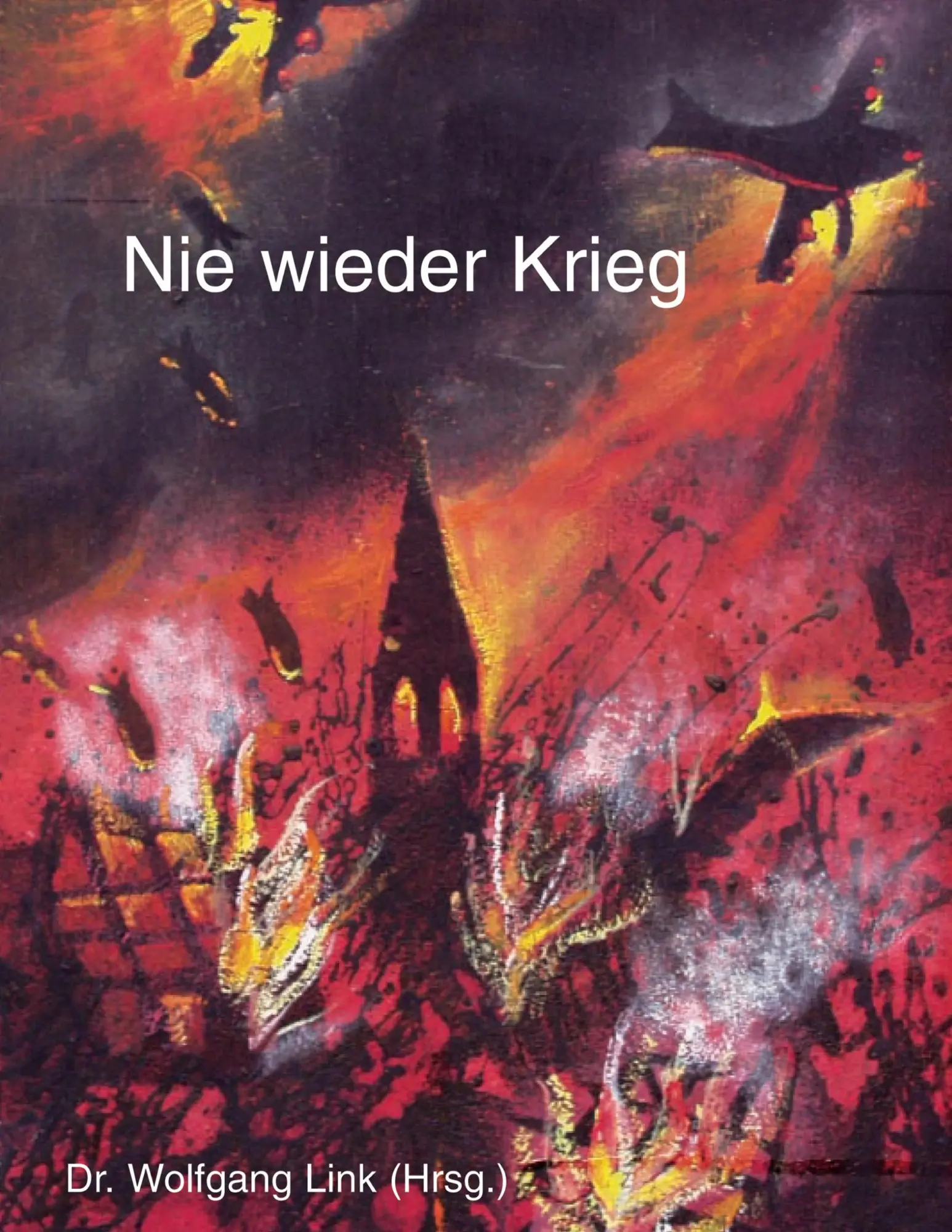 Cover: 9783833404375 | Nie wieder Krieg | Wolfgang Link | Taschenbuch | 52 S. | Deutsch