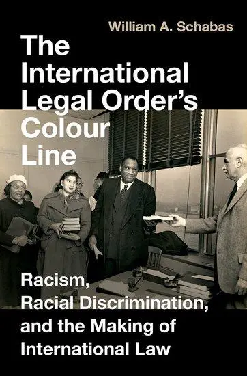 Cover: 9780197744475 | The International Legal Order's Colour Line | William A Schabas | Buch