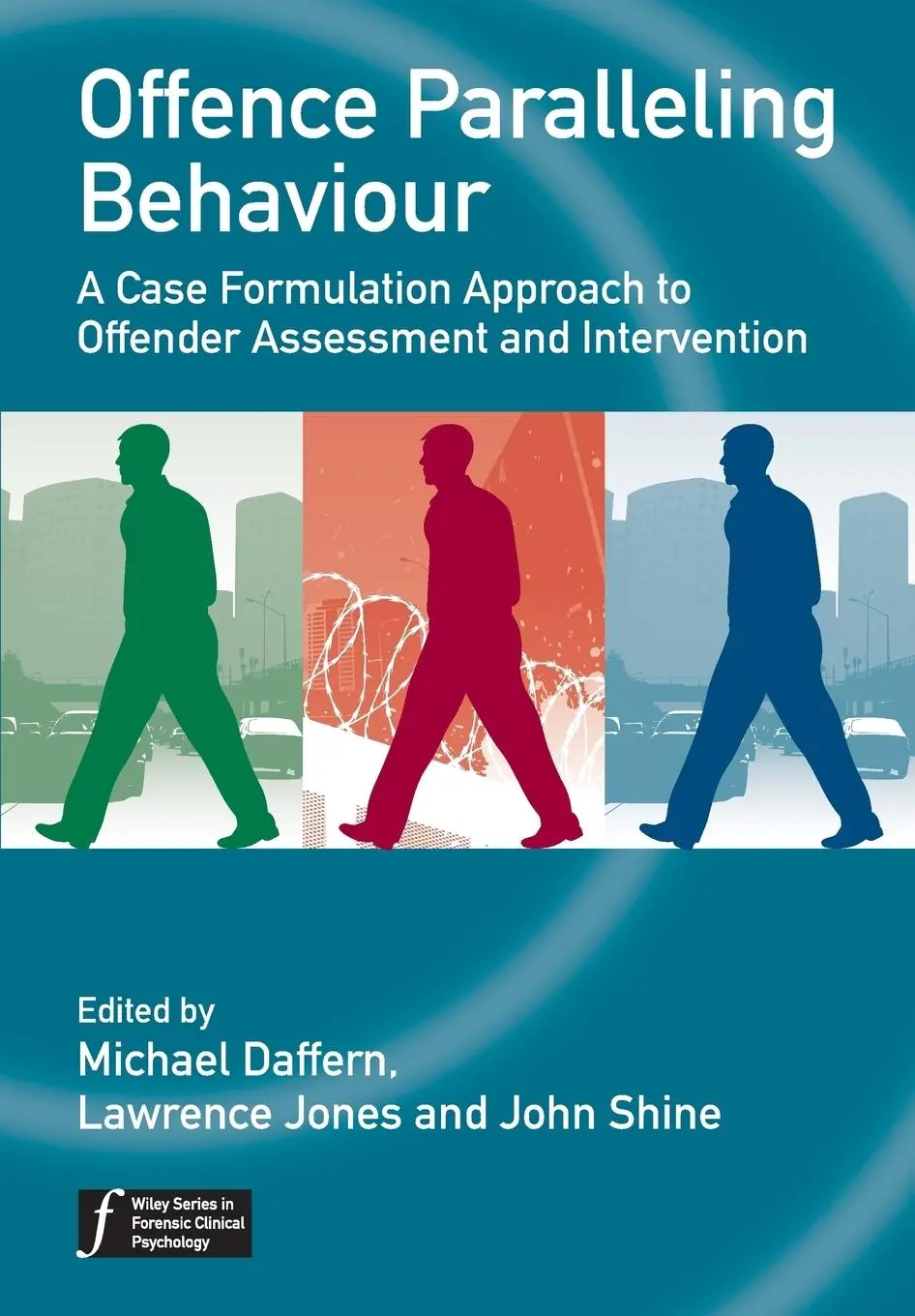 Cover: 9780470744475 | Offence Paralleling Behaviour | Michael Daffern (u. a.) | Taschenbuch