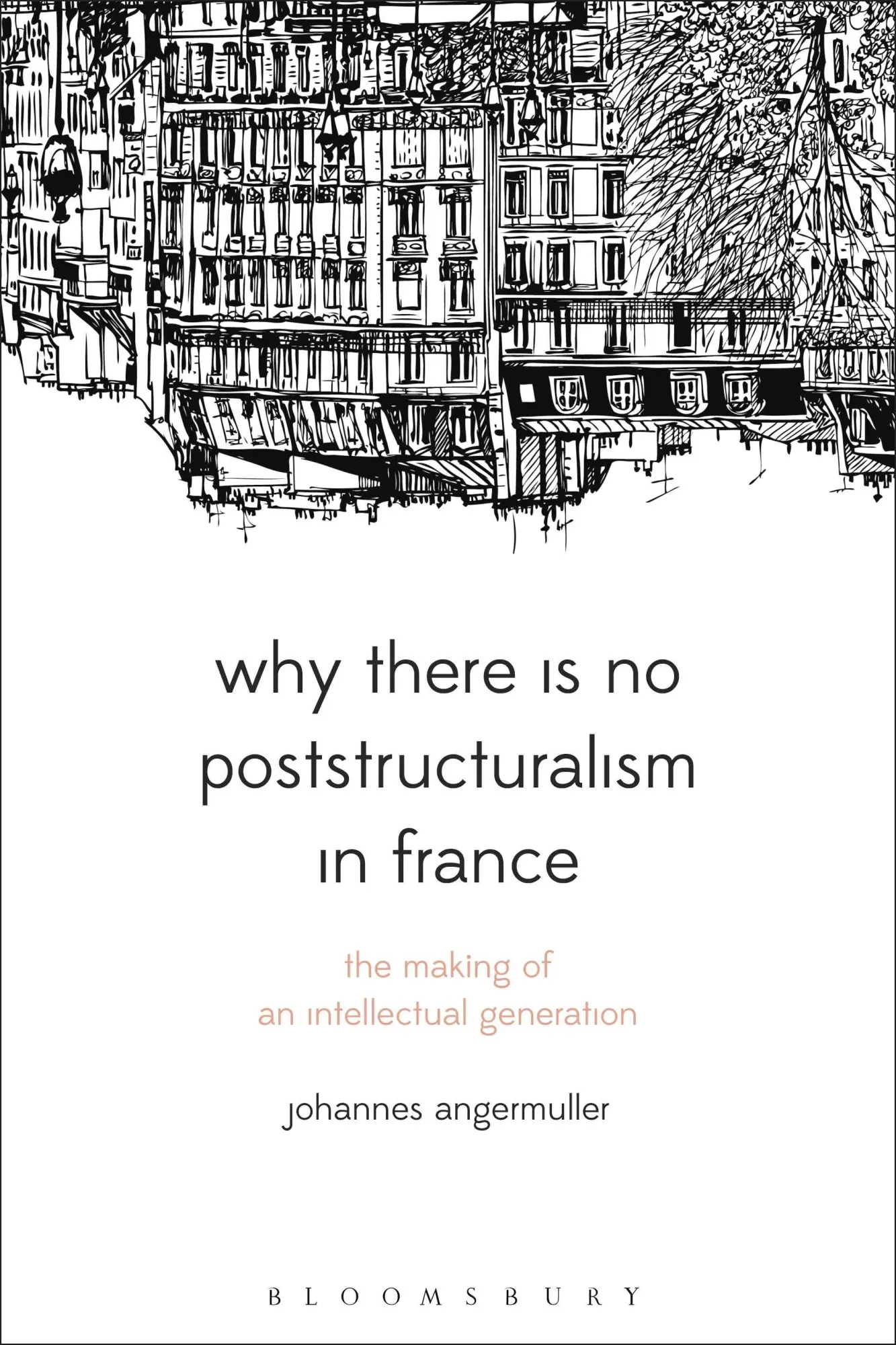 Cover: 9781350094475 | Why There Is No Poststructuralism in France | Johannes Angermuller