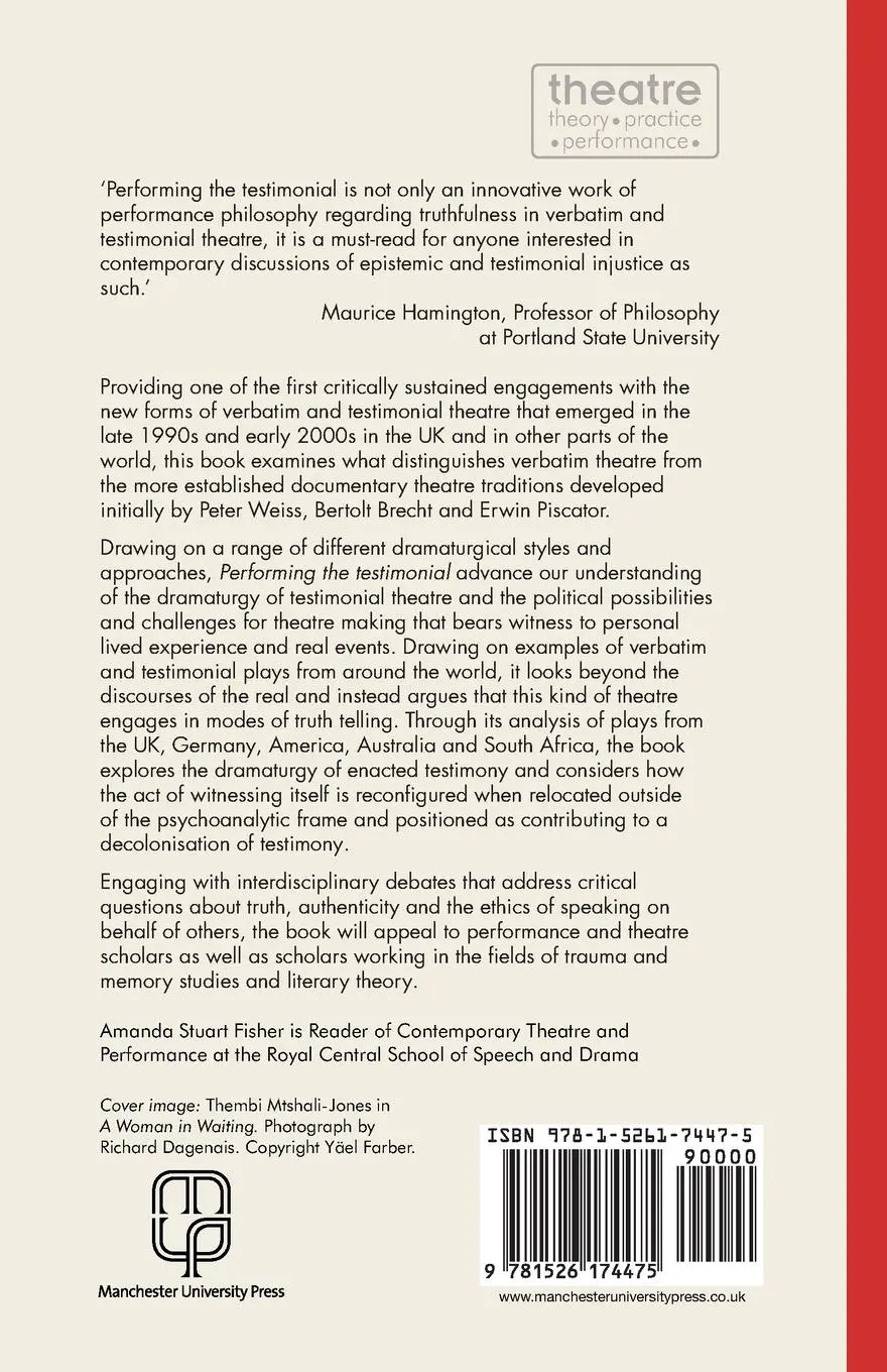 Rückseite: 9781526174475 | Performing the testimonial | Rethinking verbatim dramaturgies | Fisher