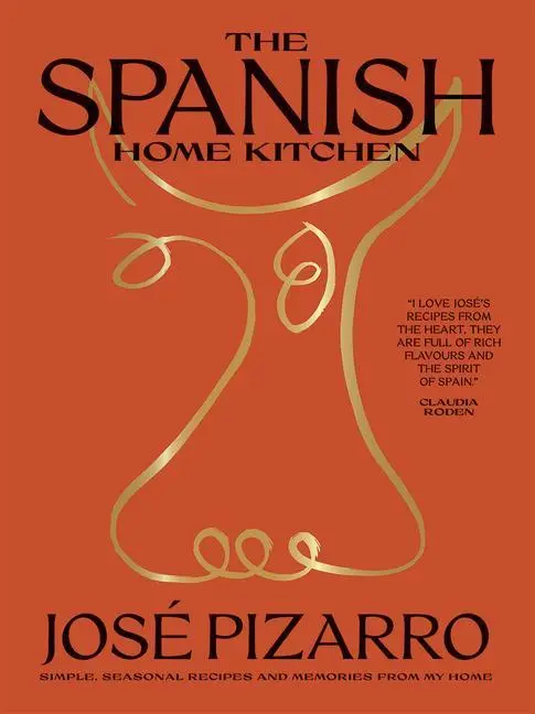 Cover: 9781784884475 | Spanish Home Kitchen | Simple, Seasonal Recipes from My Home | Pizarro