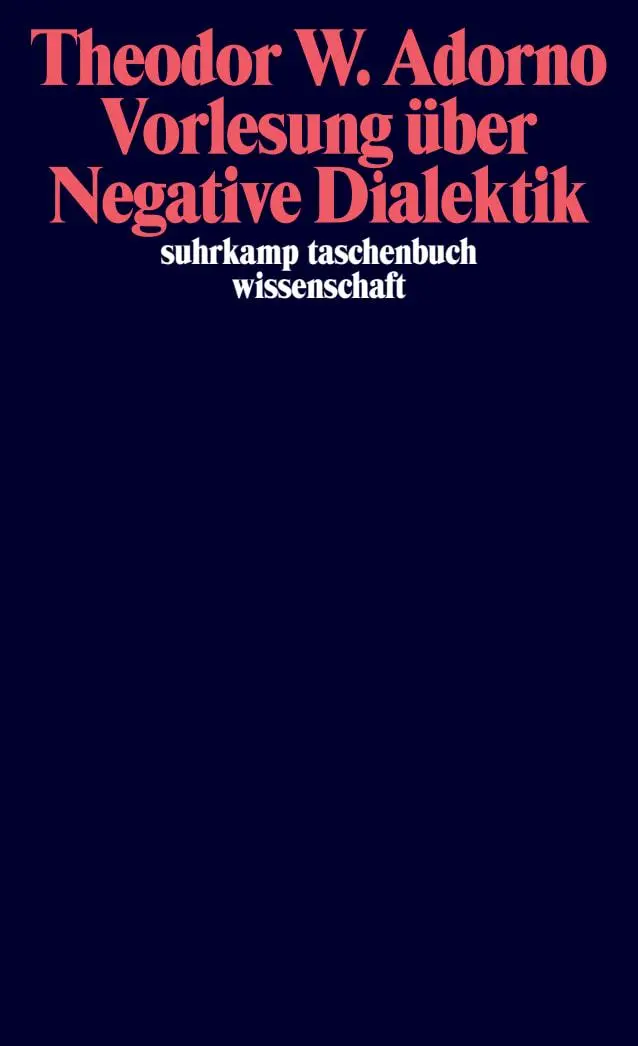 Cover: 9783518294475 | Vorlesung über Negative Dialektik | Fragmente zur Vorlesung 1965/66 Cover: 9783518294475 | Vorlesung über Negative Dialektik | Fragmente zur Vorlesung 1965/66