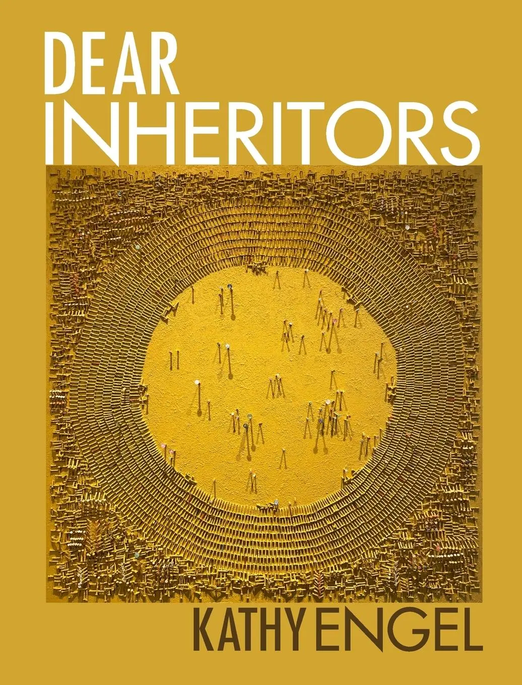 Cover: 9798218404475 | Dear Inheritors | Kathy Engel | Taschenbuch | Englisch | 2024