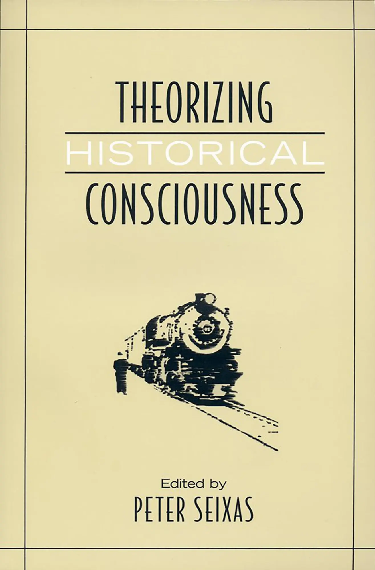 Cover: 9780802094575 | Theorizing Historical Consciousness | Peter Seixas | Taschenbuch