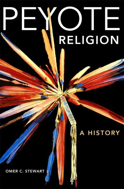 Cover: 9780806124575 | Peyote Religion: A History Volume 181 | Omer C. Stewart | Taschenbuch