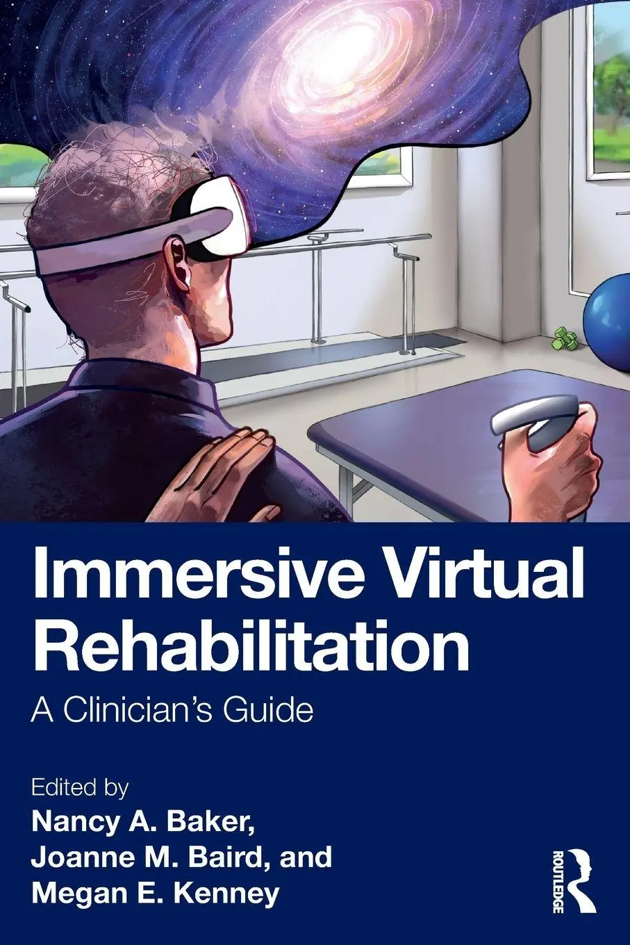 Cover: 9781032984575 | Immersive Virtual Rehabilitation | A Clinician's Guide | Baird (u. a.)