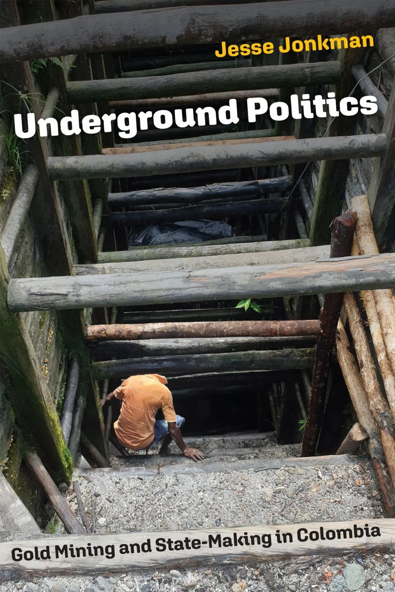 Cover: 9781512824575 | Underground Politics | Gold Mining and State-Making in Colombia | Buch