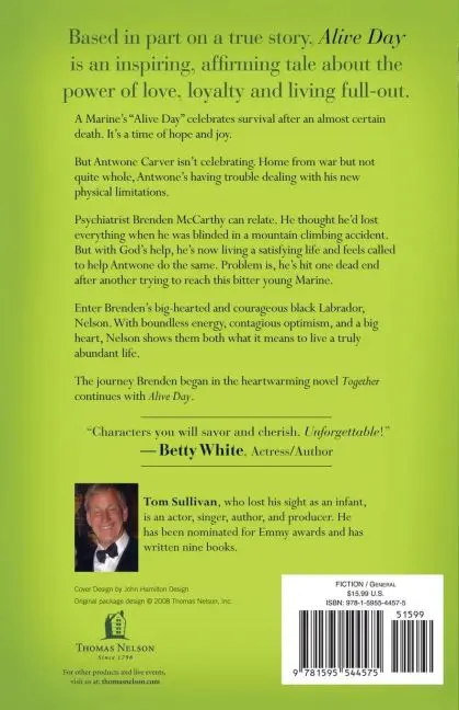 Rückseite: 9781595544575 | A Alive Day | A Story of Love and Loyalty | Tom Sullivan | Taschenbuch