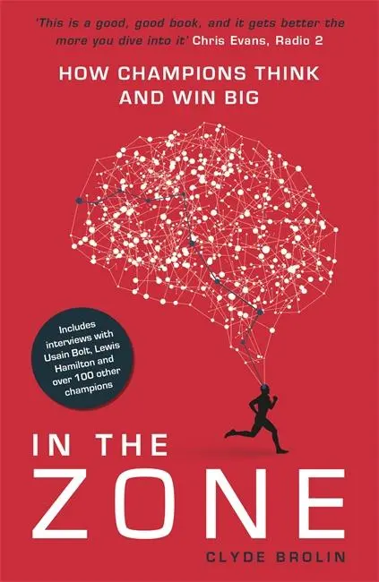 Cover: 9781911274575 | In the Zone | How Champions Think and Win Big | Clyde Brolin | Buch