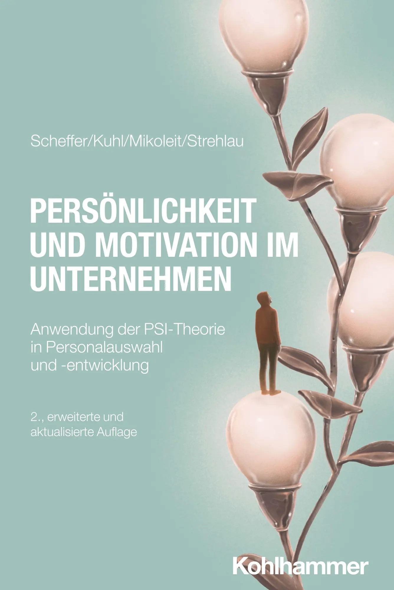 Cover: 9783170464575 | Persönlichkeit und Motivation im Unternehmen | David Scheffer (u. a.)